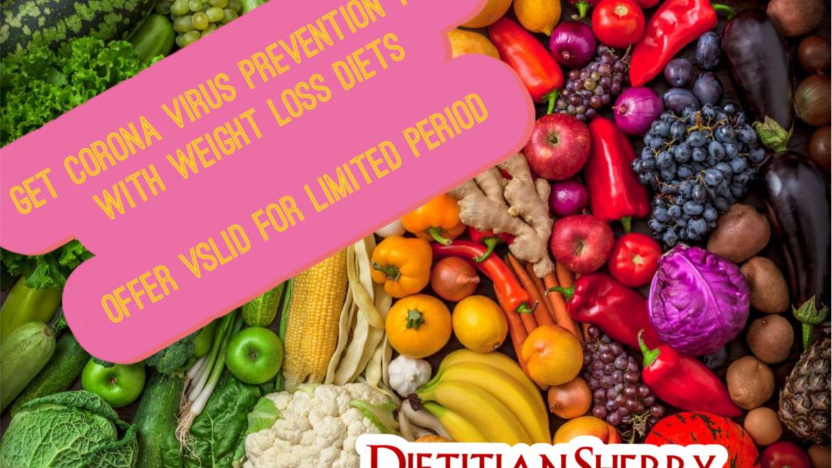 Get Coronavirus prevention tips with weight loss diets. – Dietician Sherry